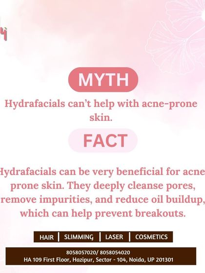 Myth vs. Fact: Can HydraFacials help acne-prone skin? Fact. They are highly beneficial as they deeply cleanse pores, remove impurities, and reduce the oil buildup that leads to breakouts.