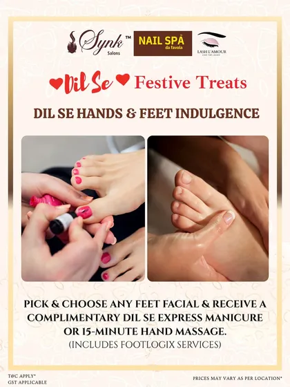Our "Dil Se Hands & Feet Indulgence" offer is designed for ultimate pampering. Choose any foot facial and receive a complimentary express manicure or hand massage.