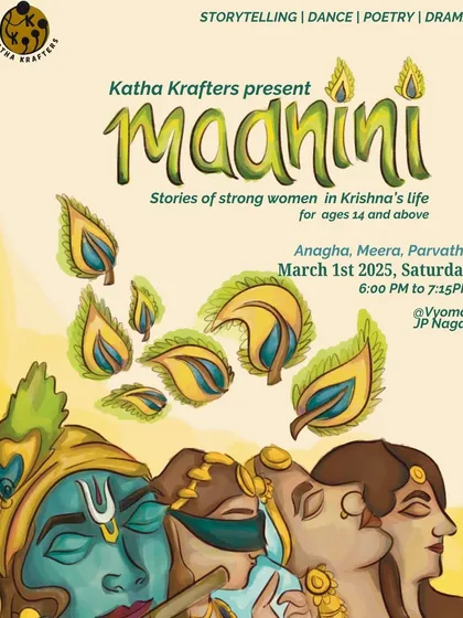 Katha Krafters presents "Maanini," a story performance about the strong women in Krishna's life, told through storytelling, dance, and poetry.