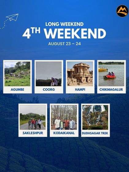 The 4th weekend of August is perfect for exploring Agumbe, Coorg, Hampi, or Chikmagalur.