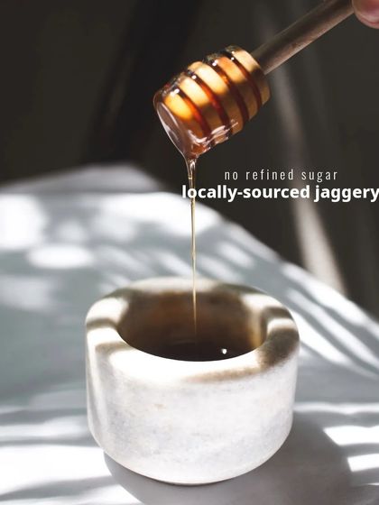 You won't find any refined sugar in our kitchen. We sweeten our dishes naturally with locally-sourced jaggery and other whole food sweeteners.