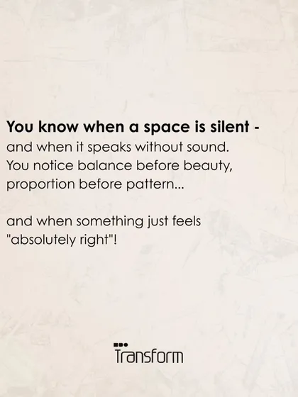 You know when a space is silent, when it speaks without sound. This is the feeling of balance before beauty, proportion before pattern. It is when something just feels absolutely right.