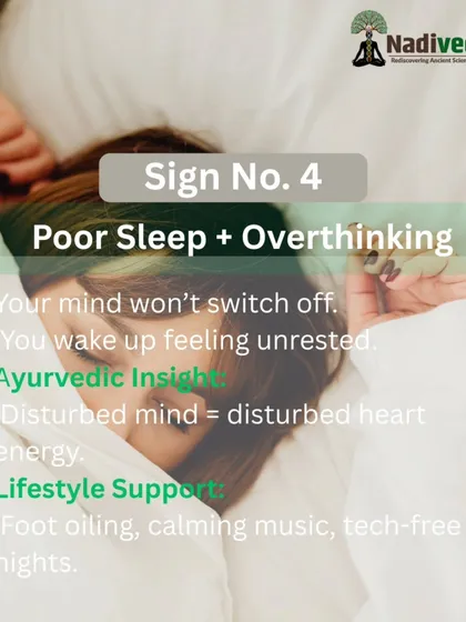 Poor sleep and overthinking are deeply connected. When the mind cannot switch off, it disturbs the heart's energy. I recommend practices like foot oiling and tech-free nights to promote restful sleep.