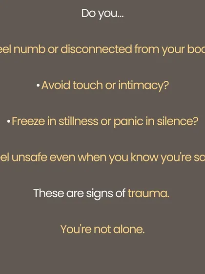 This image lists common signs of trauma that many people experience without realizing their origin. If you feel numb, disconnected from your body, or unsafe even when you know you are safe, you are not alone. My practice is a safe space to gently guide your body back to a state of security and peace.