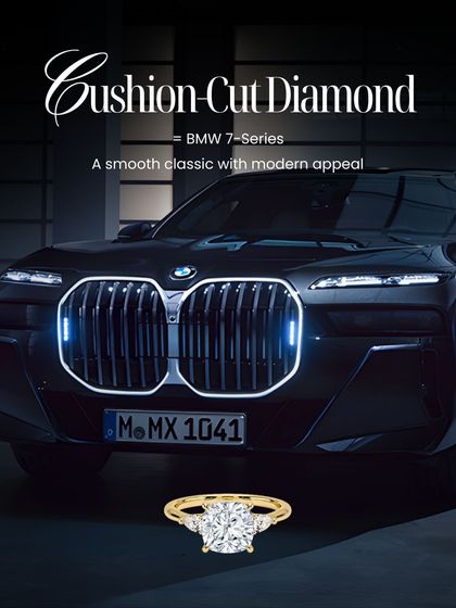 The Cushion-Cut Diamond is the BMW 7-Series of the ring world. It's a smooth classic with a distinctly modern appeal, blending soft edges with brilliant facets for a sophisticated look.
