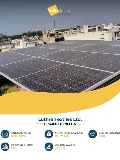 Another view of the Luthra Textiles Ltd. project, which saves the company ₹57,488 annually. This demonstrates how solar can be a profitable investment for the textile industry.