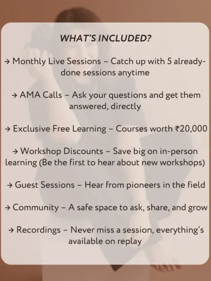 A detailed list of what's included in the membership, such as monthly live sessions, AMA calls, free courses, and workshop discounts.