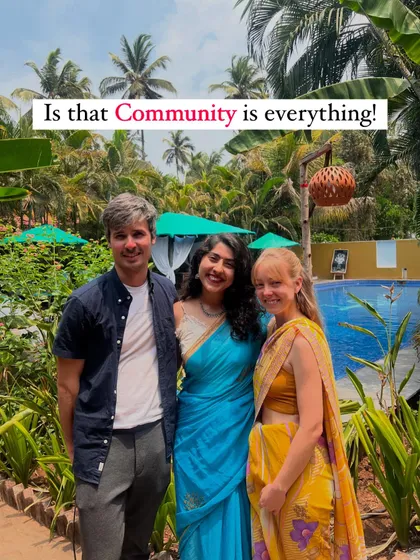 One thing I've learned from my travels is that community is everything. Here I am with new friends in Goa, sharing a beautiful moment.