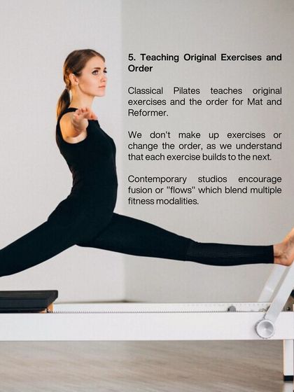 Classical Pilates teaches the original exercises in a specific order, as each one builds to the next. Contemporary studios often blend modalities.