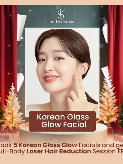 Another festive offer: book 5 Korean Glass Glow Facials and receive one full-body laser hair reduction session for free. It's a complete pampering package for the holiday season.
