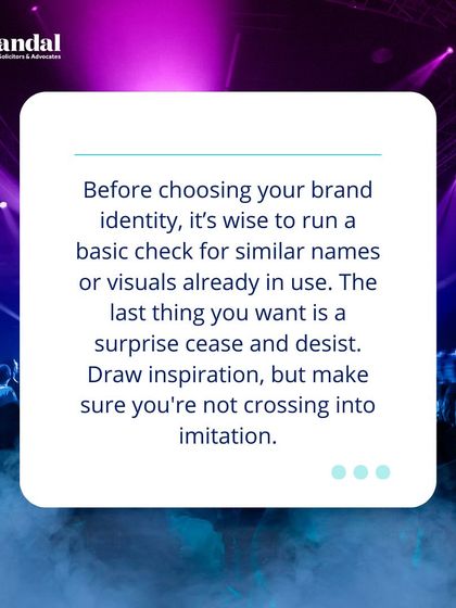 Before choosing a brand identity, we advise running a basic check for similar names or visuals to avoid potential cease and desist letters.