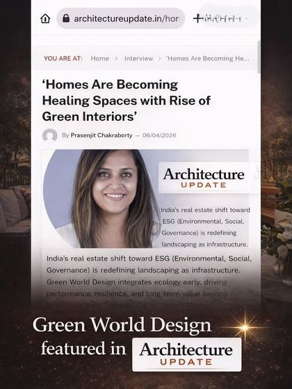 It was a pleasure to be featured in Architecture Update, discussing how homes are becoming healing spaces with the rise of green interiors. India's real estate shift toward ESG is redefining landscaping as essential infrastructure.