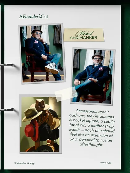 Accessories are not add-ons; they are accents that define your personality. This collage features our founder, Mehul Shrimanker, alongside a collection of our custom hats, illustrating how the right accessory, be it a fedora or a lapel pin, completes a personal statement.