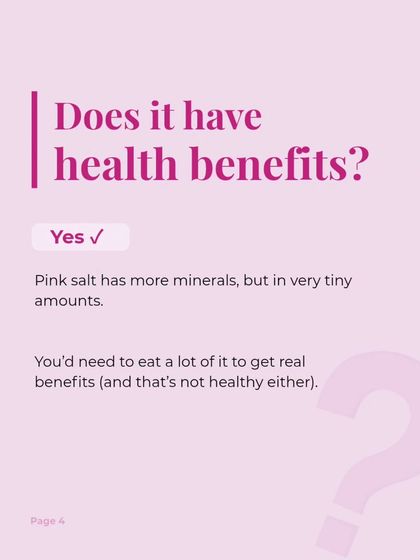 While pink salt does have more minerals, they are present in very tiny amounts. You would need to eat an unhealthy amount of salt to get any significant benefit from them.