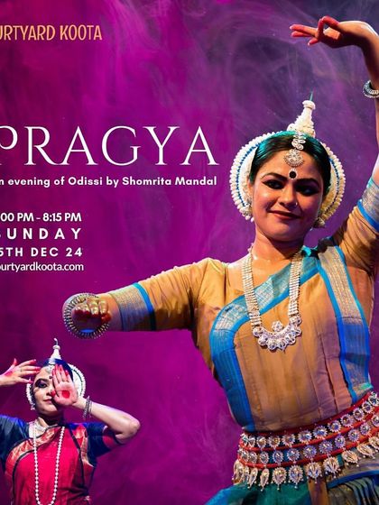 The poster for 'Pragya', an evening of Odissi by Shomrita Mandal. We are committed to providing a platform for talented solo artists to showcase their dedication to classical dance.