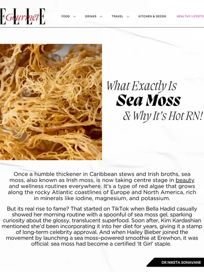 I was happy to share my thoughts with Elle Gourmet on the sea moss trend. This ocean superfood is rich in minerals and antioxidants that can support gut health and promote a natural glow from within.