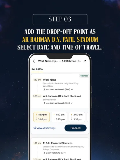 Step 3: This step guided users to select the exact drop-off point for the AR Rahman concert at the D.Y. Patil Stadium, ensuring they would arrive at the correct location on the day of the event.