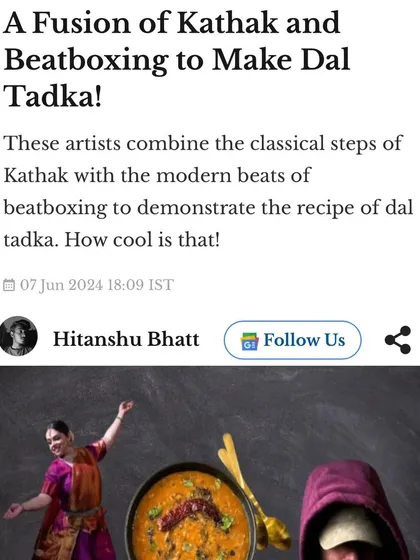 A beautiful article by Hitanshu Bhatt covering our unique 'Dal Tadka' piece, a fusion of Kathak and beatboxing. It's wonderful to see our experimental work being appreciated.