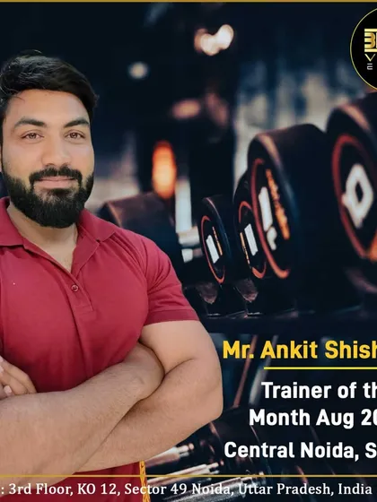 Congratulations to Mr. Ankit Shishodia, our Trainer of the Month for August 2023. Your dedication to fitness and our members is truly outstanding.