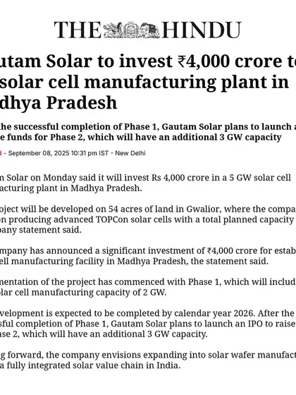 A testament to our commitment to India's energy independence, we are investing ₹4,000 crore to establish a 5 GW solar cell manufacturing plant in Gwalior. This major project, covered by leading publications like The Hindu, is a significant step in building a fully integrated solar value chain within the country.