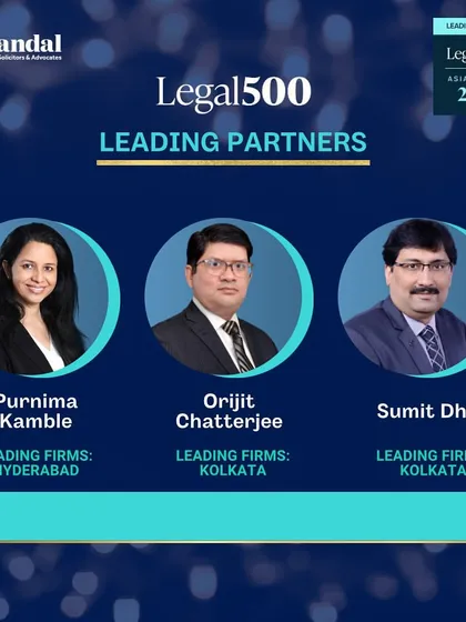 We are proud to have three of our partners recognized as 'Leading Partners' by Legal500 Asia Pacific 2025. This distinction for Purnima Kamble, Orijit Chatterjee, and Sumit Dhar underscores their exceptional reputations and leadership in their respective fields of practice.