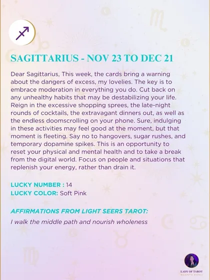 A weekly tarot forecast for Sagittarius. The cards bring a warning about the dangers of excess and highlight the importance of moderation and resetting your health.