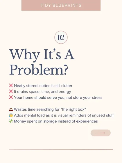 Why is being an organized hoarder a problem? This post explains that neatly stored clutter still drains your time, space, and energy. Your home should serve you, not store your stress.