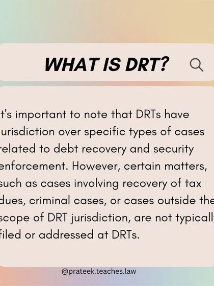 It is important to note that DRTs have specific jurisdiction. They do not handle matters like tax recovery or criminal cases.