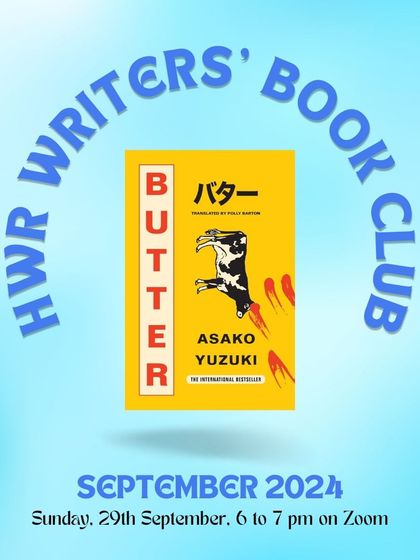 For the first edition of our book club, we are reading the international bestseller 'Butter' by Asako Yuzuki. Join us to discuss this thrilling story and what it can teach us about writing.