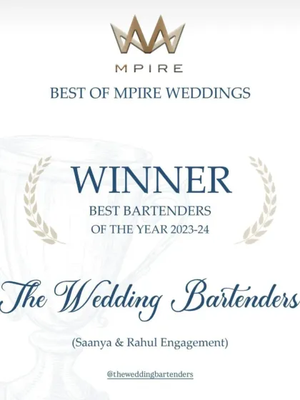 Another win! We were also awarded "Best Bartenders of the Year 2023-24" for Saanya & Rahul's Engagement. Thank you, Mpire Weddings!