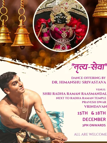This poster announced my "Nritya-Seva" or dance offering at the Shri Radha Raman Raasmandal in Vrindavan. Performing "The Abandoned Gopi" in the city of its origin is always a deeply spiritual experience.