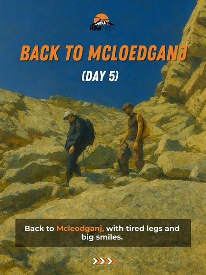 Day 5 of Moon Peak: Back to Mcleodganj with tired legs and big smiles after an incredible expedition.