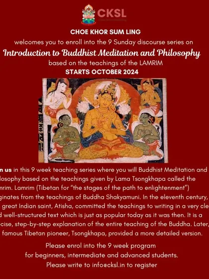 For those ready to delve deeper, we offer structured courses like our 9-week "Introduction to Buddhist Meditation and Philosophy". Based on the Lamrim tradition, this program provides a step-by-step guide to the entire path of enlightenment, open to all levels.