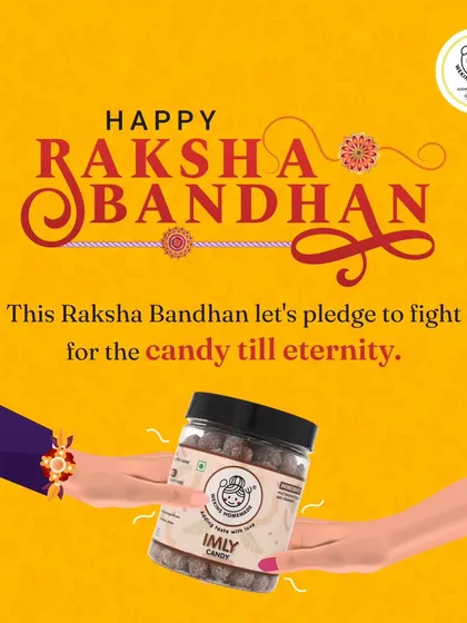 Happy Raksha Bandhan. This year, let's pledge to continue our sweet and sour fights for the last piece of candy, a bond as timeless as our Imly Candy.