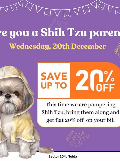 Are you a Shih Tzu parent? We hosted a special day just for them with a 20% discount to pamper them.
