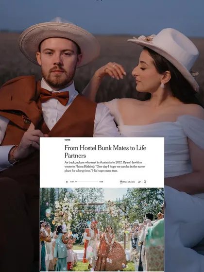 An article from The New York Times featuring Naina and Ryan's cross-continental love story. It tells the tale of how they went from hostel bunkmates in Australia to life partners in Canada, a journey we were privileged to document.