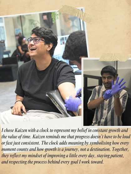 "Kaizen reminds me that progress doesn't have to be loud or fast, just consistent." Vineet shares his philosophy and his joy during the tattoo process.