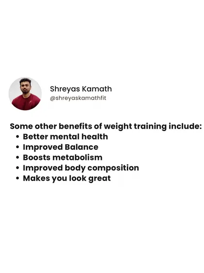 The benefits of weight training go beyond muscle. It also leads to better mental health, improved balance, a boosted metabolism, and an improved body composition.