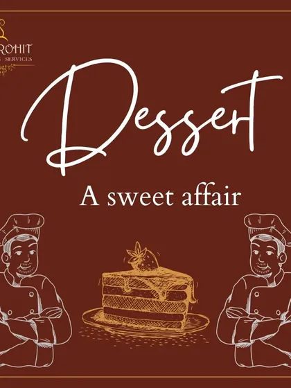 Dessert is a sweet affair that concludes the meal. This graphic illustrates my belief in offering a wide variety of confections to provide the perfect ending.