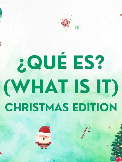 Welcome to the Christmas edition of my 'What is it?' quiz in Spanish. Let's test your holiday vocabulary.