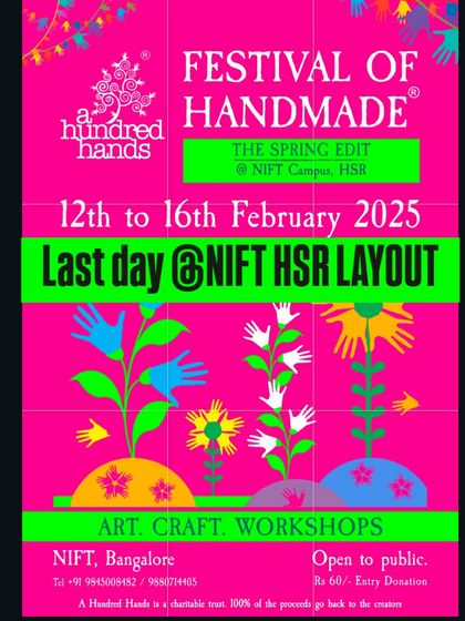 A vibrant poster announcing the last day of our Festival of Handmade at the NIFT campus. The bright colors and bold text are designed to create a sense of urgency and excitement.