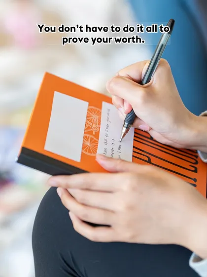 You don't have to do it all to prove your worth. Another affirmation from our Women's Day journaling session.