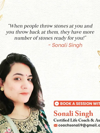 When people throw stones at you, throwing them back only gives them more ammunition. The real power lies in using those stones to build your own path. I teach you to rise above negativity and respond with strength and kindness.