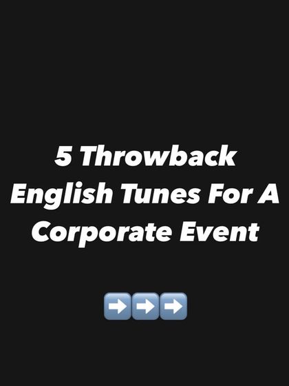 A playlist of 5 throwback English tunes perfect for a corporate event. I always curate my music to fit the specific audience and theme.