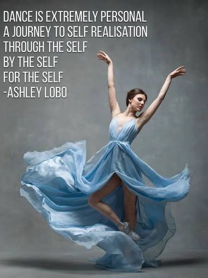A quote from Ashley Lobo defining dance as an extremely personal journey of self-realization.