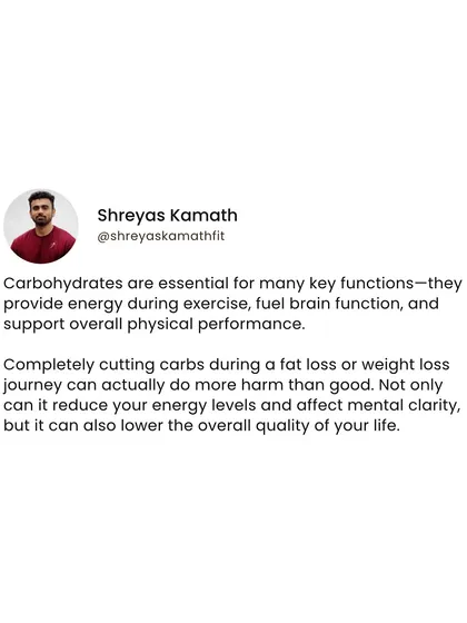 Carbohydrates are essential for fueling your brain, powering your workouts, and supporting overall physical performance. Completely cutting them can harm your energy levels, mental clarity, and quality of life.