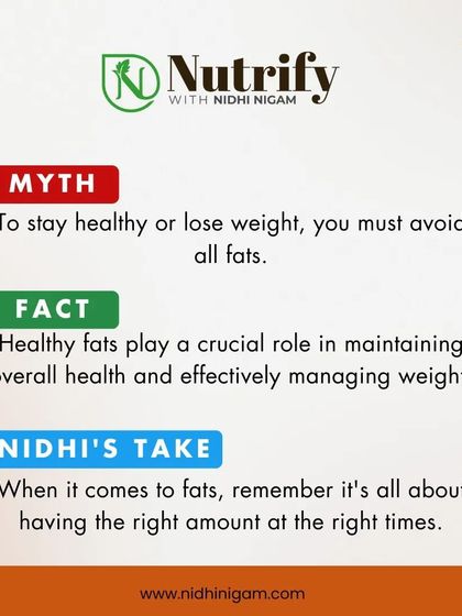 Nutrition Myth: You must avoid all fats to lose weight. Fact: Healthy fats are crucial for managing weight and overall health. It's about the right amount and the right type.