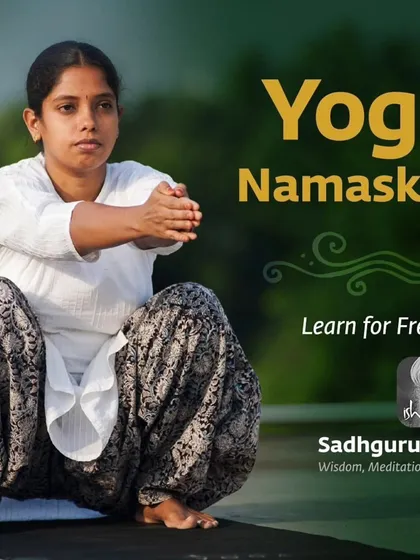To begin your journey, you can learn Yoga Namaskar, a simple yet complete process, for free on the Sadhguru App. It is a wonderful way to activate the spine and bring balance to your system.