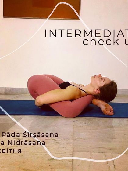 An advertisement for a workshop focusing on Dvi Pada Sirsasana and Yoga Nidrasana. These leg-behind-head poses require not only hip flexibility but also immense core and back strength.