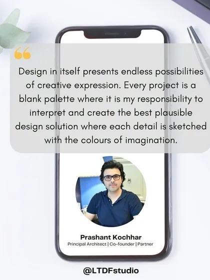 A design philosophy from our co-founder, Prashant Kochhar. He sees every project as a blank palette, an opportunity to interpret the client's vision and create the best possible design solution with imagination and creativity.